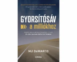 Gyorsítósáv a milliókhoz (bővített kiadás)