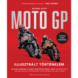 Michael Scott - MotoGP Illusztrált Történelem
