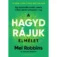 hagyd rájuk elmélet