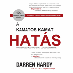 Darren Hardy – A kamatos kamat hatás