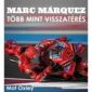 marc_marquez_tobb_mint_visszateres